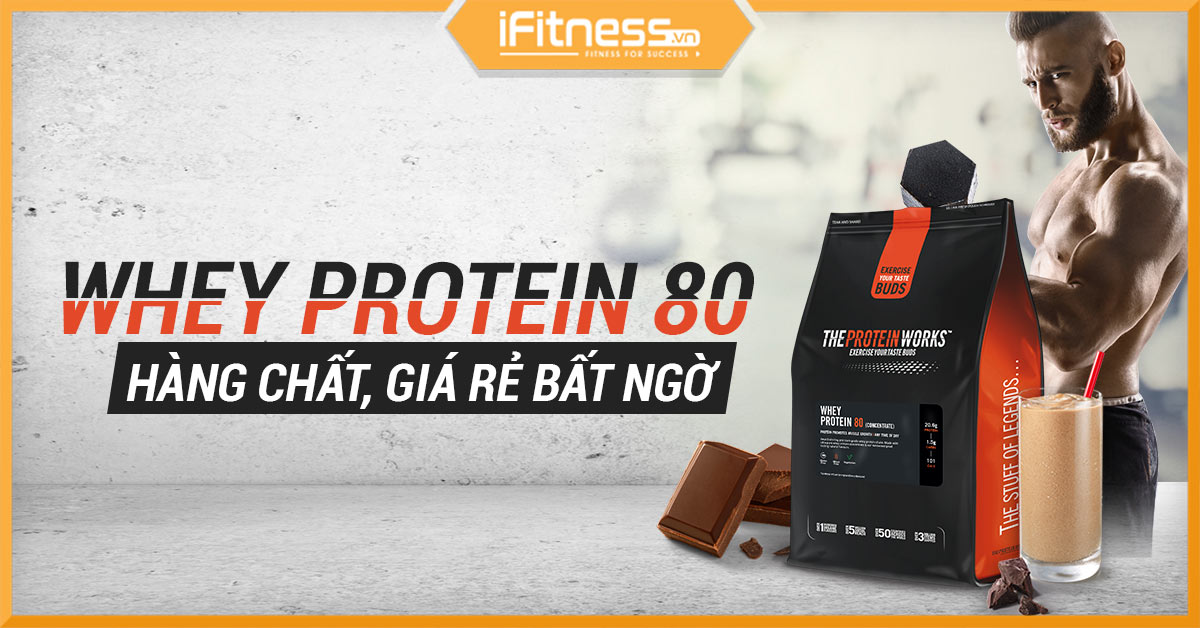 danh gia whey protein 80 concentrate