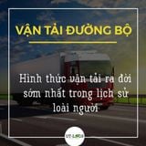 Câu chuyện về Vận tải đường bộ…