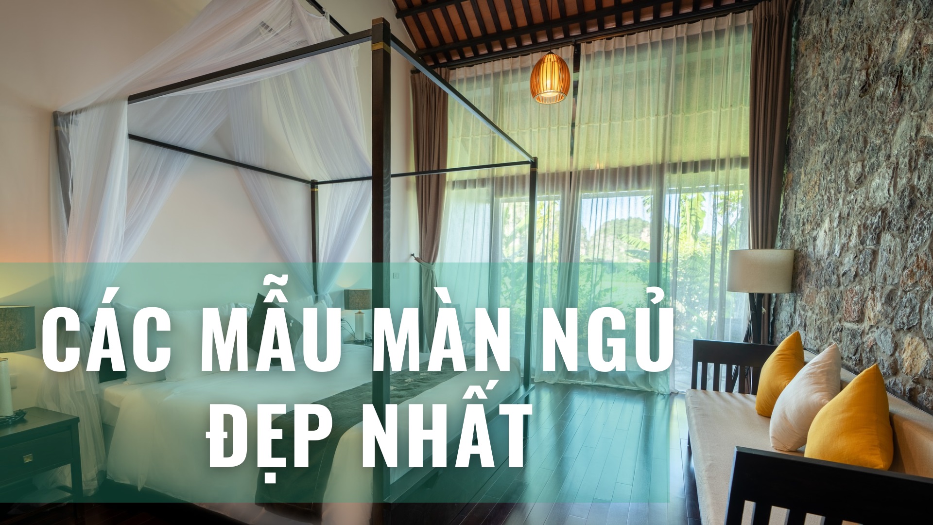 CÁC MẪU MÀN NGỦ TUYỆT ĐẸP CHO GIA ĐÌNH & KHÁCH SẠN