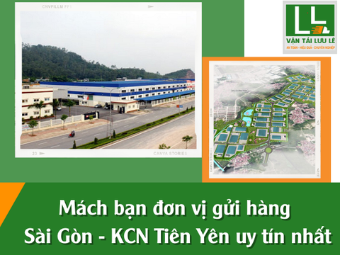 Mách bạn đơn vị gửi hàng Sài Gòn - KCN Tiên Yên uy tín nhất