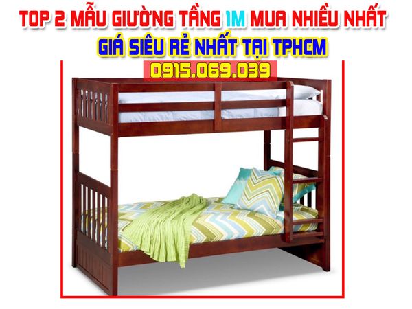 Top 2 mẫu giường tầng 1m giá siêu rẻ