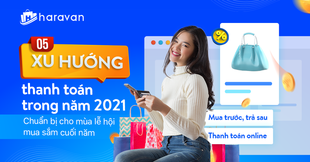5 xu hướng thanh toán online giúp nhà bán hàng tăng doanh thu mùa giãn cách