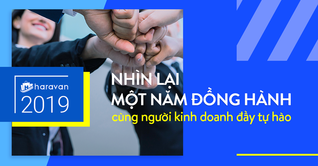 Haravan 2019 - Nhìn lại một năm đồng hành cùng người kinh doanh đầy tự hào