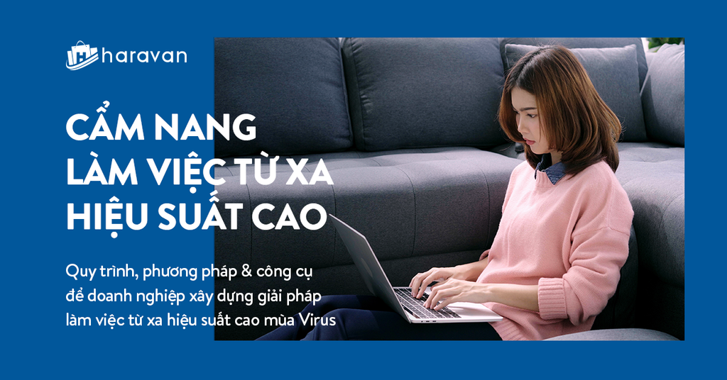Cẩm nang Làm việc từ xa hiệu suất cao cho doanh nghiệp vừa và nhỏ