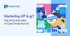 Marketing 4P là gì? Các bước xây dựng mô hình 4P trong Marketing