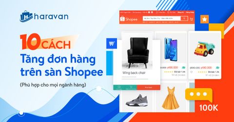 10 cách tăng đơn hàng trên sàn Shopee (phù hợp với mọi ngành hàng)