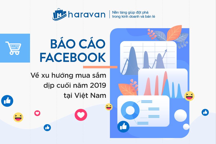 Báo cáo Facebook về xu hướng mua sắm dịp cuối năm 2019 tại Việt Nam