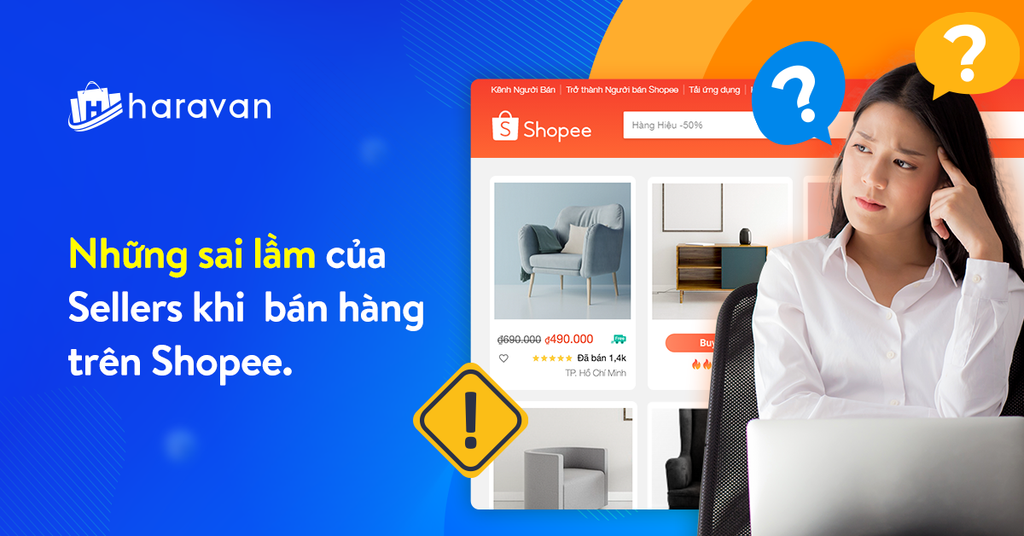 Những sai lầm của Sellers khi bán hàng trên Shopee