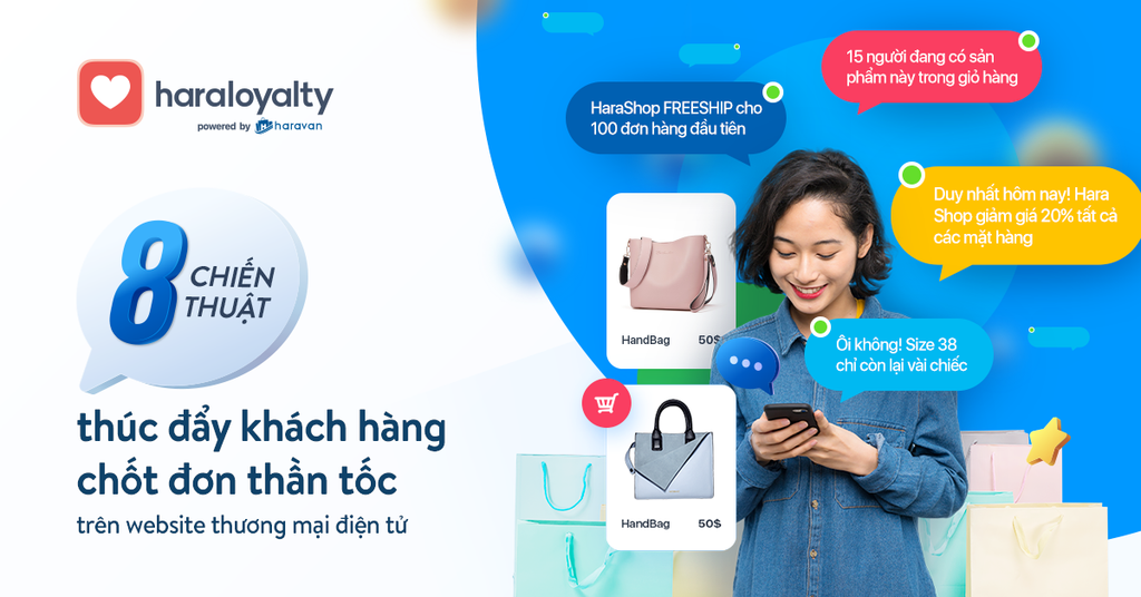 8 chiến thuật thúc đẩy khách hàng chốt đơn thần tốc trên website thương mại điện tử