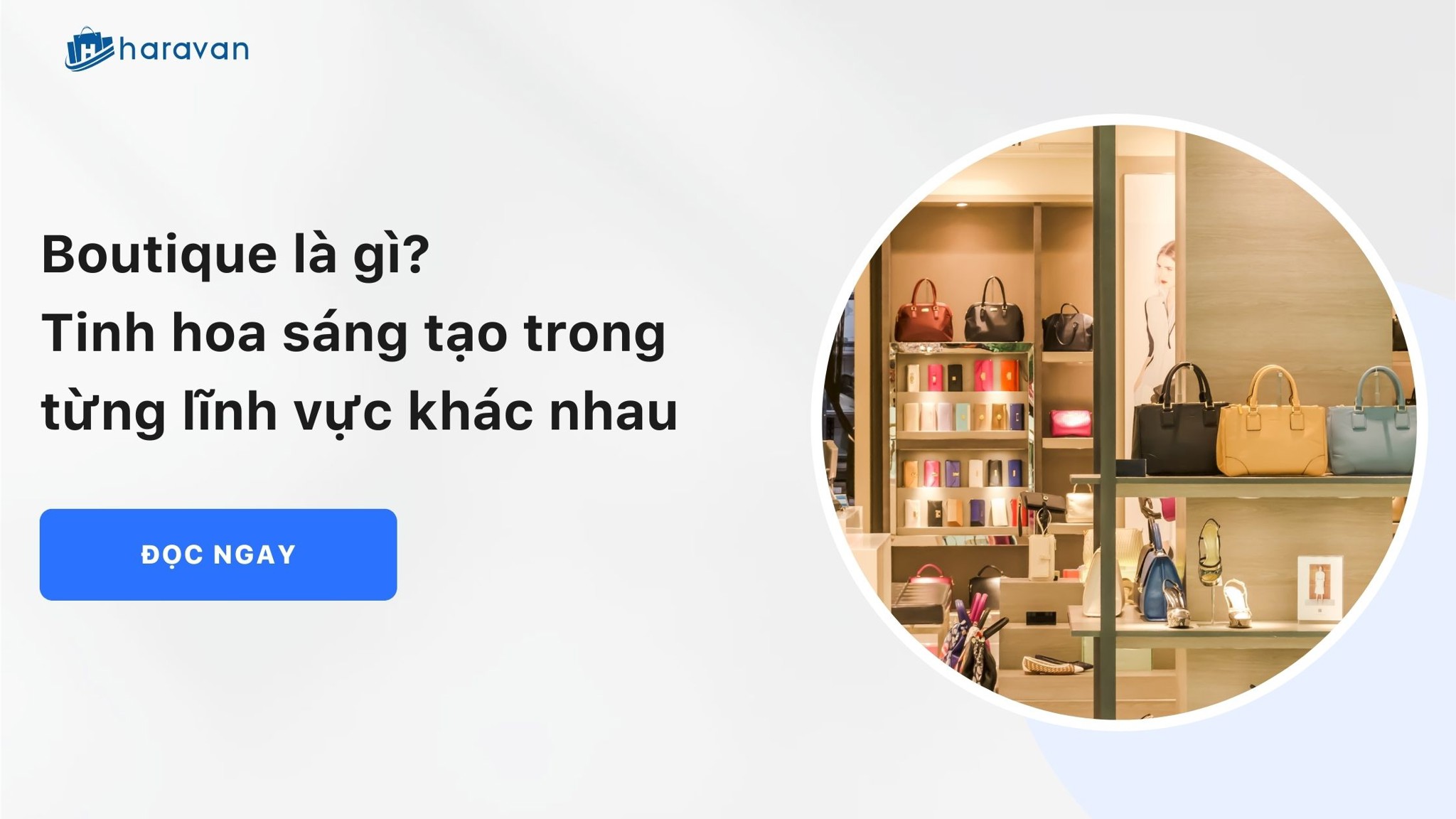 Boutique là gì? Tinh hoa sáng tạo trong từng lĩnh vực khác nhau