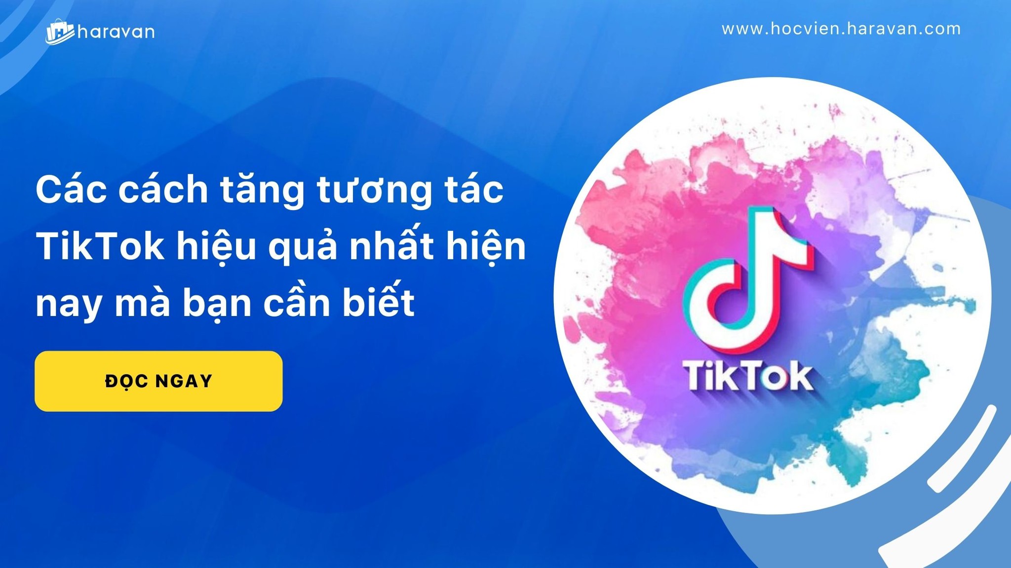 Bí quyết tăng tương tác TikTok hiệu quả người dùng cần biết