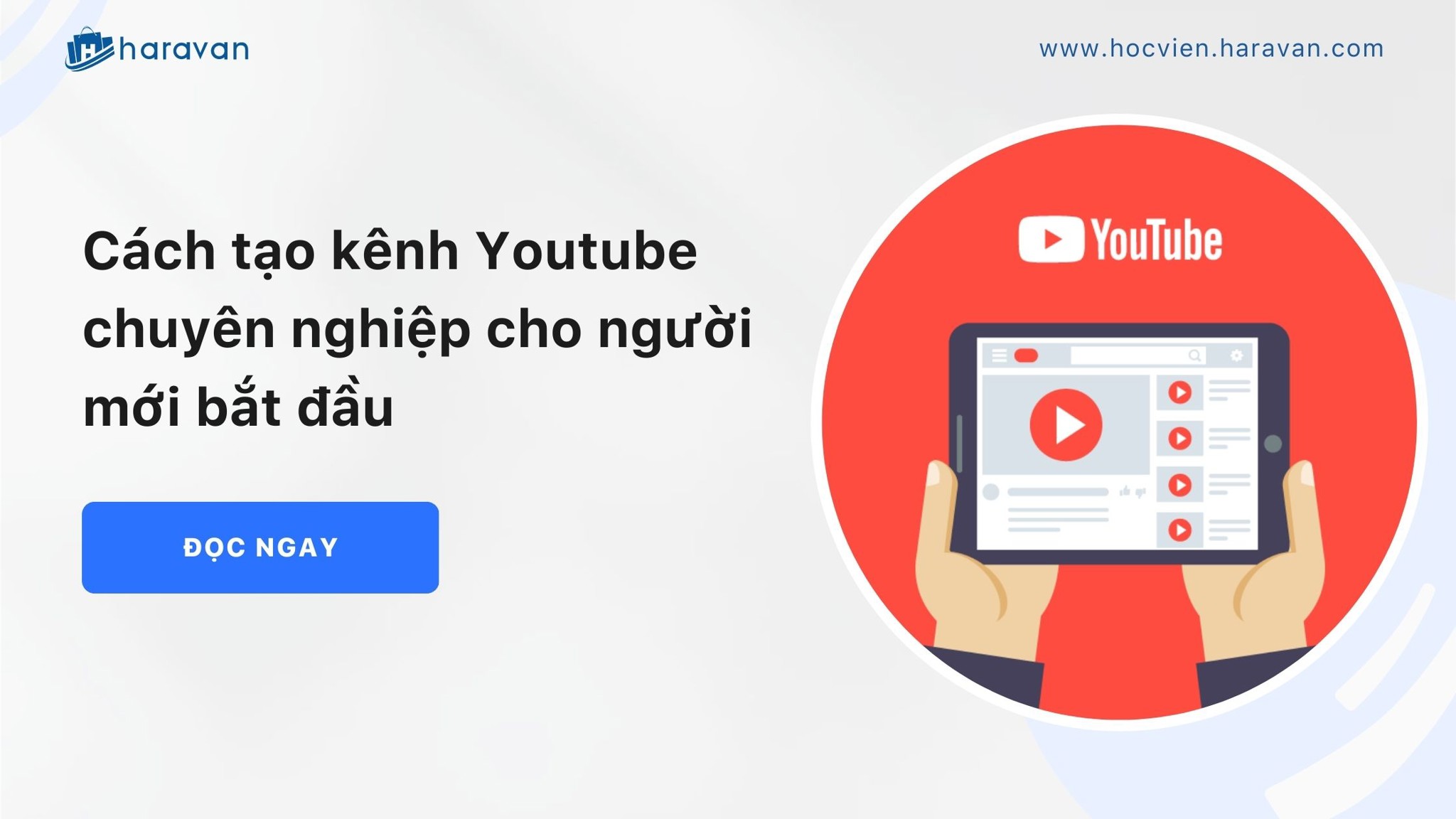 Cách tạo kênh Youtube chuyên nghiệp cho người mới bắt đầu