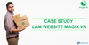 Case study làm website bán hàng của Magix.vn