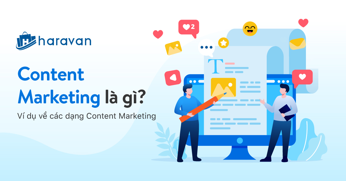 Content Marketing là gì? Vai trò và các dạng content marketing