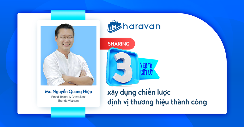 3 yếu tố cốt lõi xây dựng chiến lược định vị thương hiệu thành công