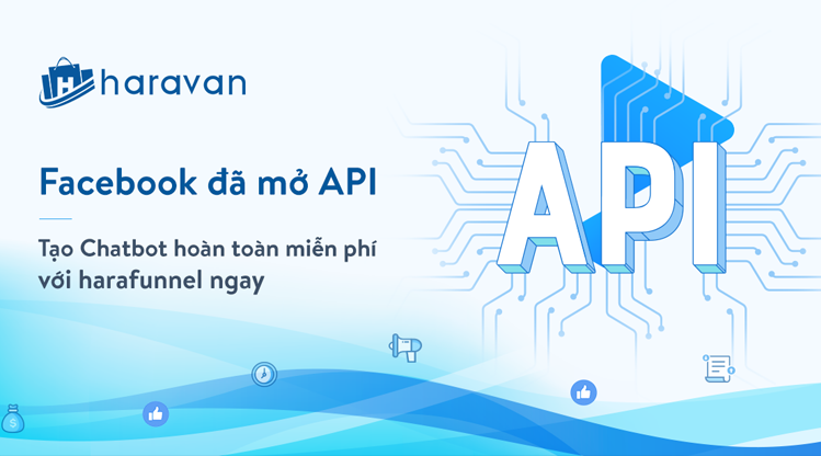 Facebook thông báo chính thức mở kết nối API, cho phép tạo chatbot từ hôm nay