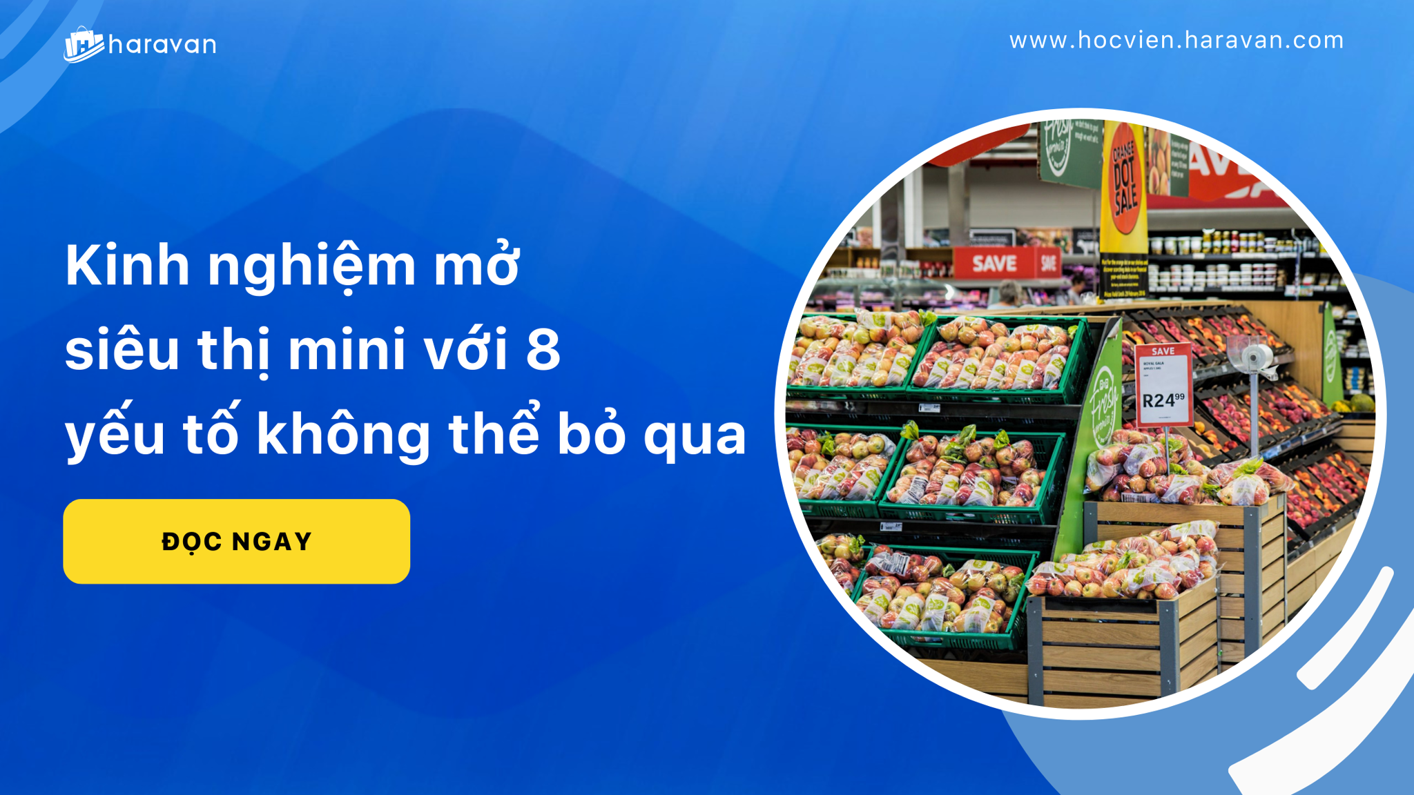 Kinh nghiệm mở siêu thị mini với 8 yếu tố không thể bỏ qua