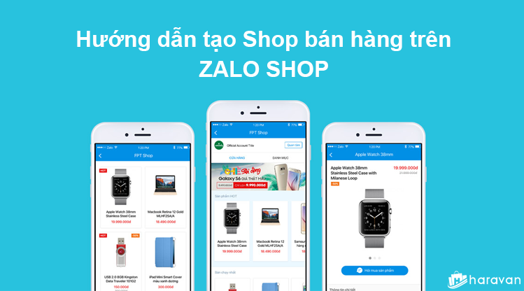Hướng dẫn tạo shop bán hàng trên Zalo Shop