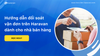 Hướng dẫn đối soát vận đơn trên Haravan dành cho nhà bán