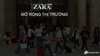 Kinh nghiệm mở rộng thị trường rút ra từ Zara