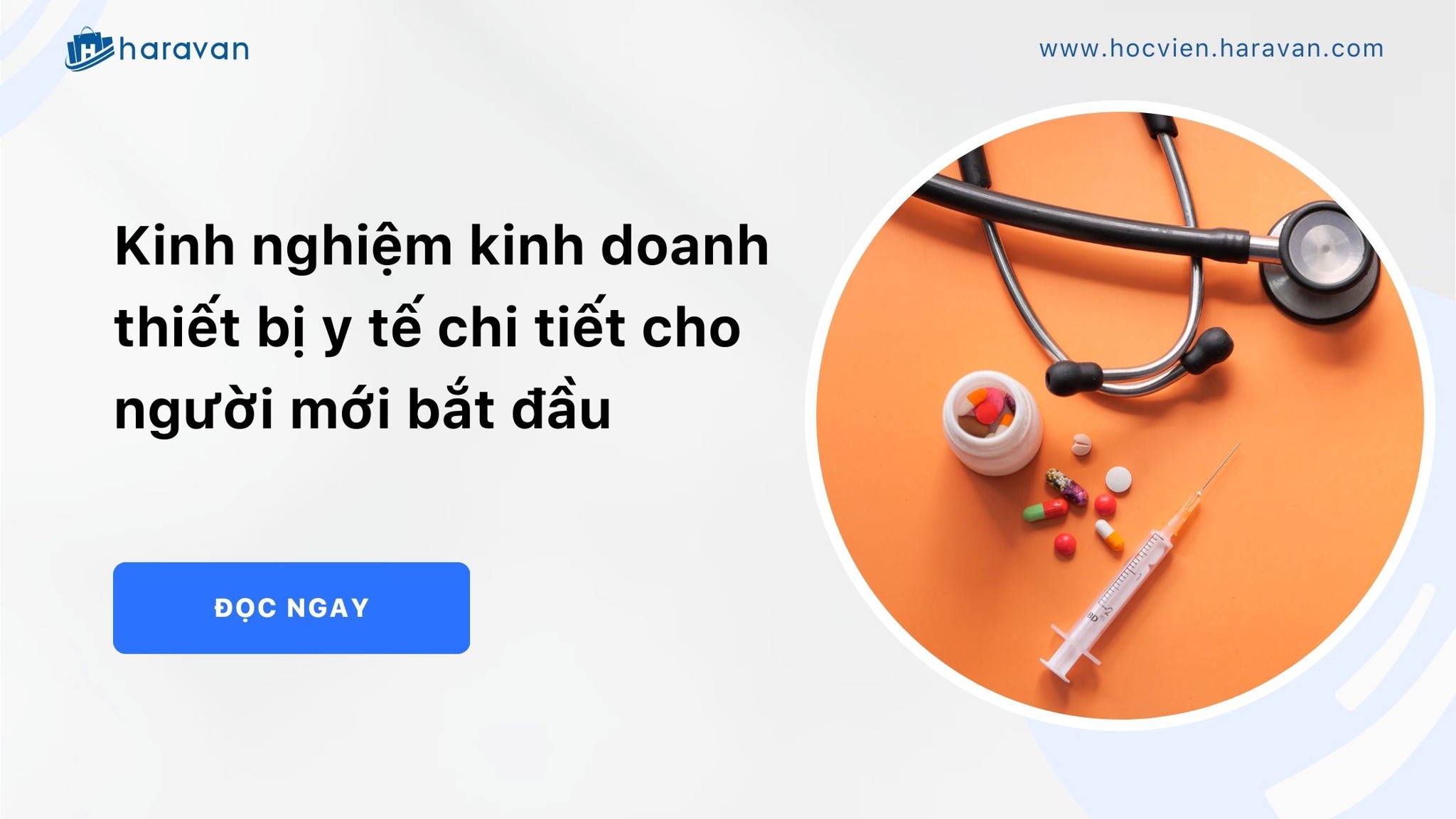 Kinh nghiệm kinh doanh thiết bị y tế chi tiết cho người mới bắt đầu