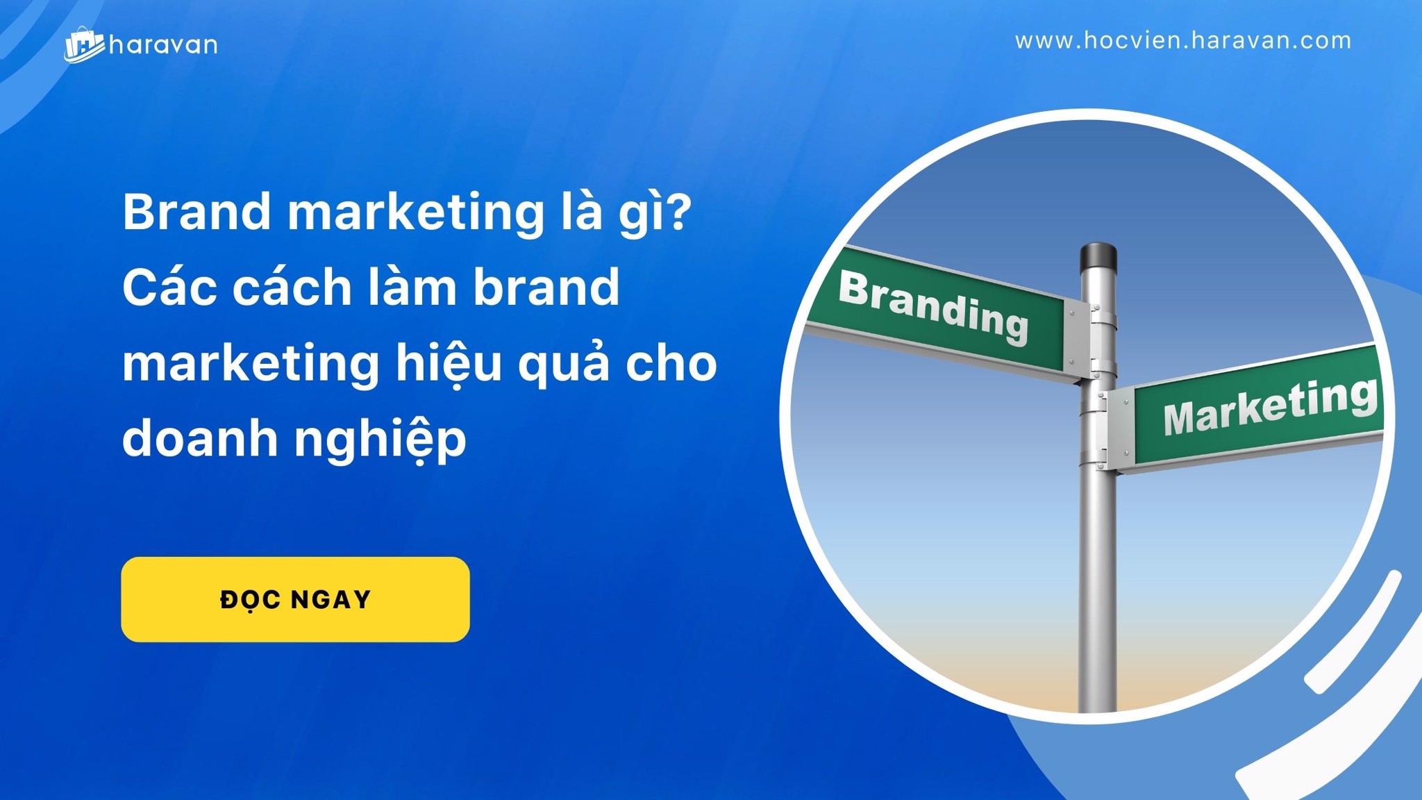 Brand marketing là gì? Cách triển khai Brand Marketing hiệu quả