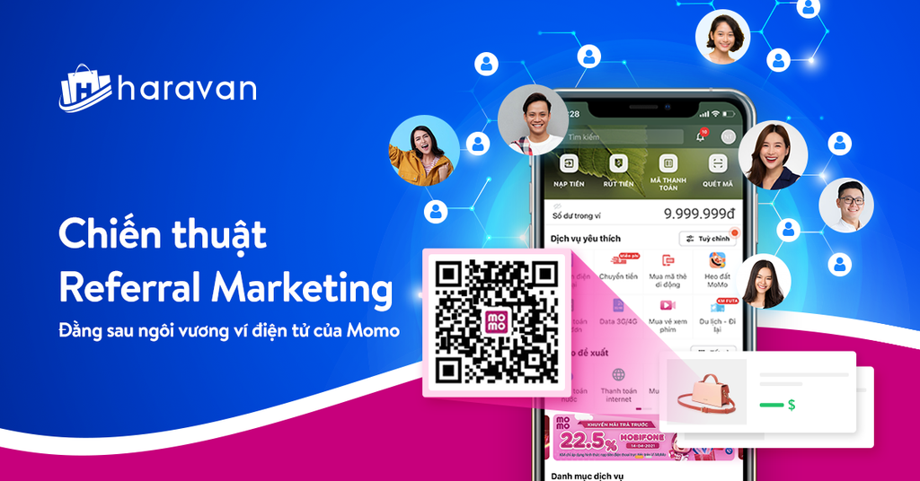 Chiến thuật Referral Marketing Đằng Sau Vị Trí Ngôi Vương Ví Điện Tử Của Momo