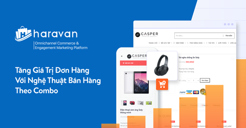 Tăng giá trị đơn hàng với nghệ thuật bán hàng theo Combo