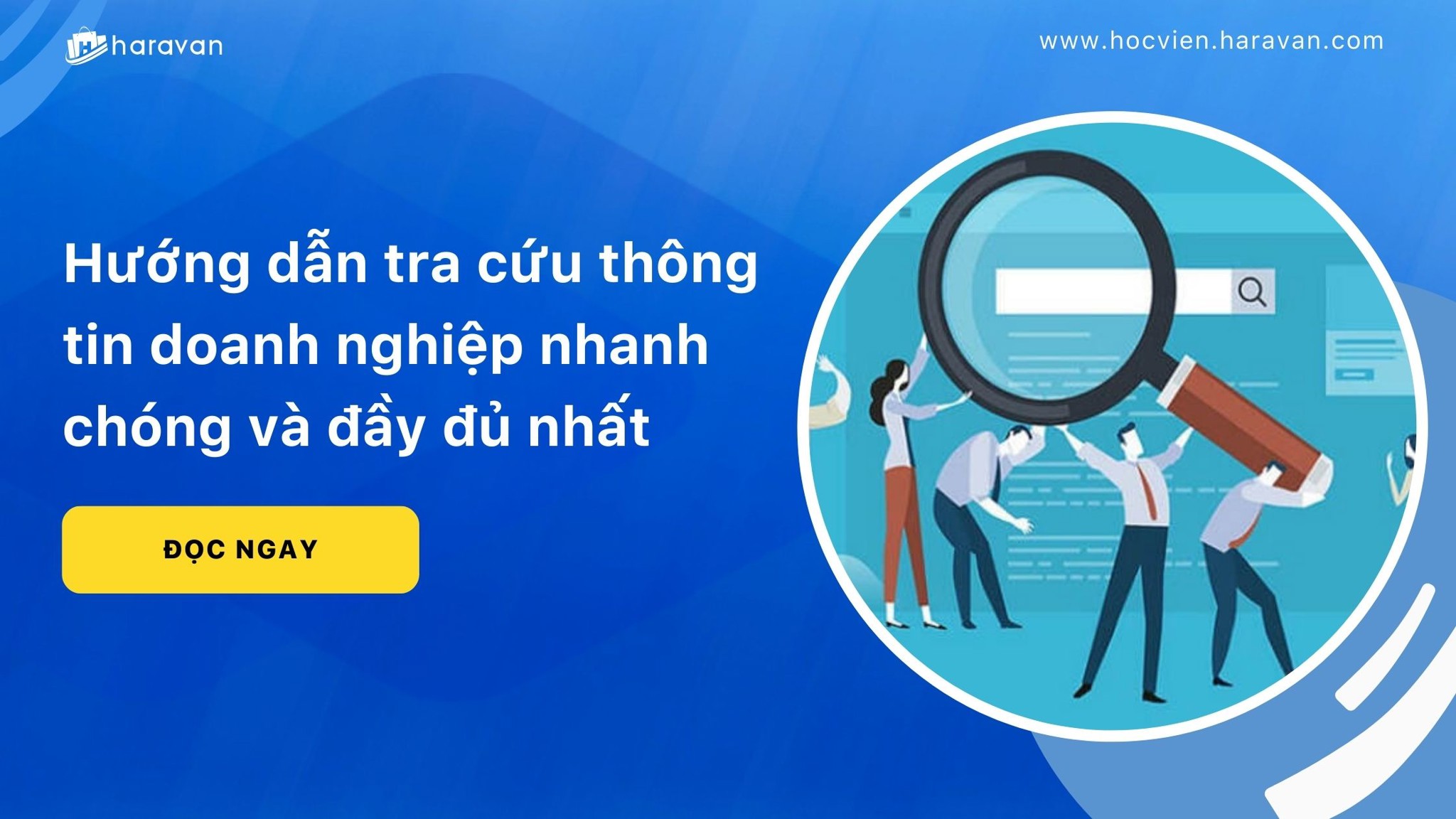 Hướng Dẫn Tra Cứu Thông Tin Doanh Nghiệp Nhanh Chóng Và đầy đủ Nhất