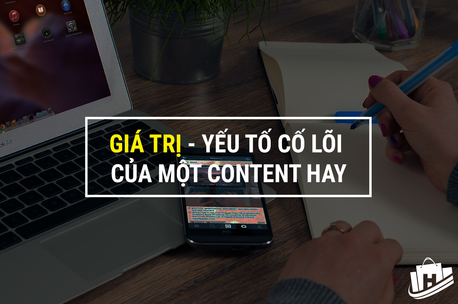 Bí kíp trở thành THÁNH CONTENT bán hàng – phần 5
