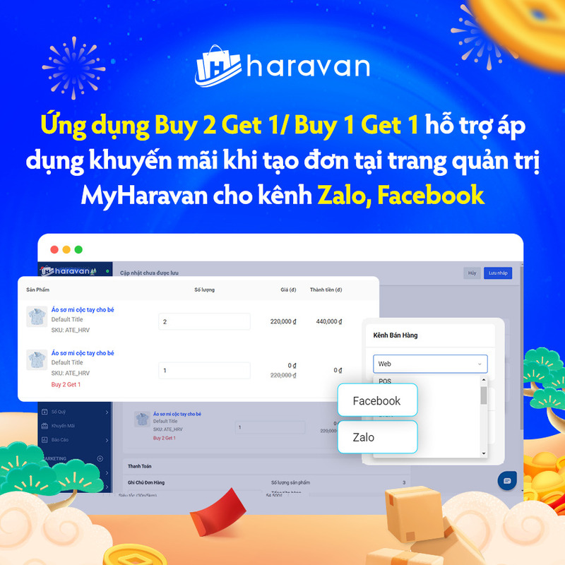 Ứng dụng Buy 2 Get 1/ Buy 1 Get 1 hỗ trợ áp dụng khuyến mãi khi tạo đơn tại trang quản trị MyHaravan cho kênh Zalo, Facebook