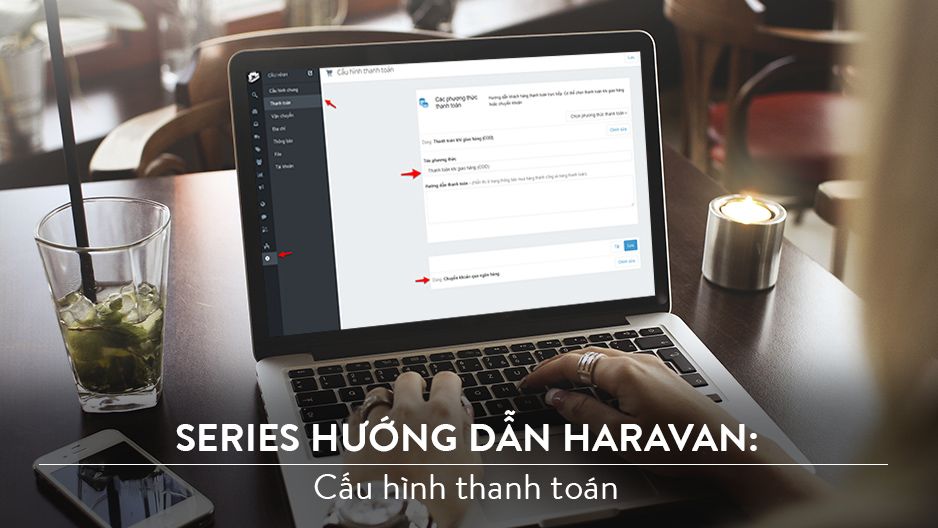 Hướng dẫn cấu hình thanh toán cho website với Haravan