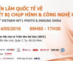 Triển lãm Quốc tế về Thiết bị chụp hình & Công nghệ hình ảnh Photo & Imaging 2016