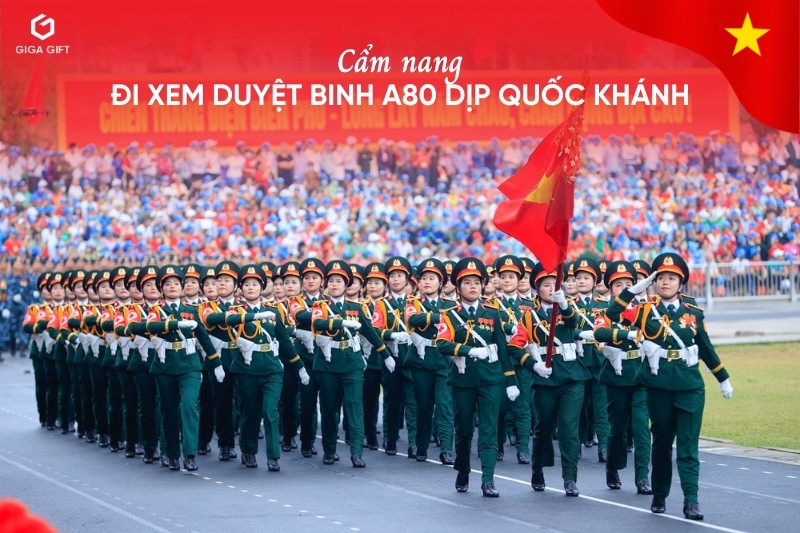 Đi xem duyệt binh 2/9 ở Hà Nội cần chuẩn bị gì?