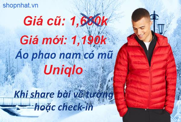 Giảm ngay 410k cho áo phao nam có mũ Uniqlo khi check-in hoặc share