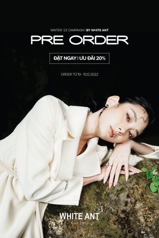 PRE-ORDER NGỌC ĐỘNG WINTER'22 CAMPAIGN BY WHITE ANT