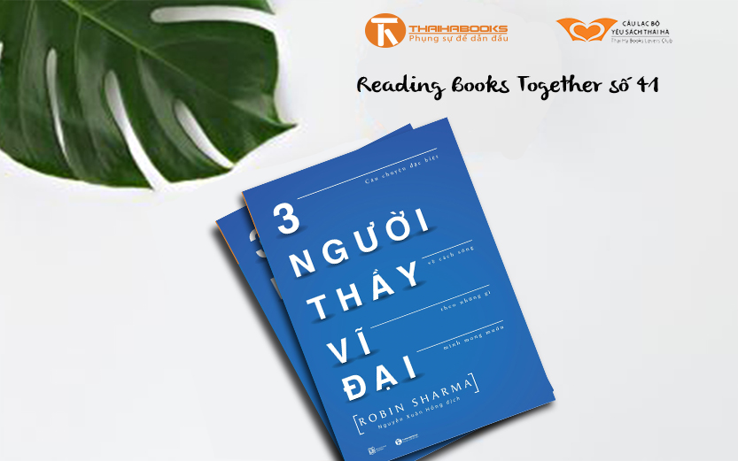 Reading Books Together số 41: Ba người Thầy vĩ đại