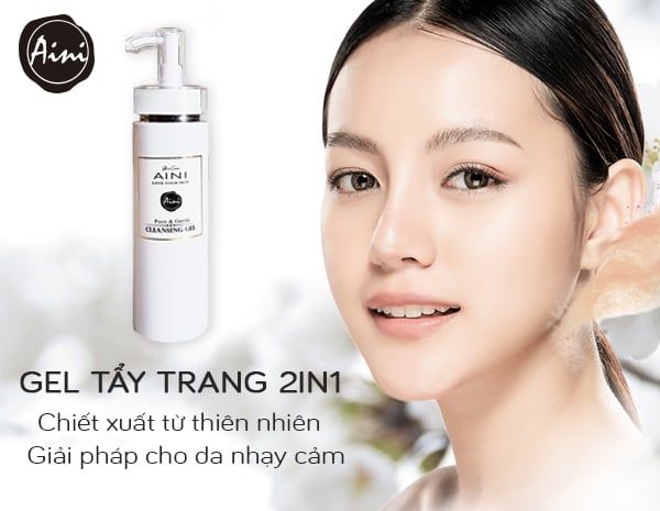 GEL TẨY TRANG AINI - DA SẠCH BẤT NGỜ - CÔNG NGHỆ ĐỘC QUYỀN ĐÀI LOAN