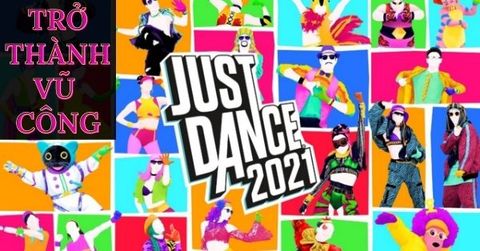 Trở thành vũ công chuyên nghiệp trong Just Dance 2021 trên Nintendo Switch và PS5