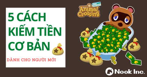 Hướng dẫn 5 cách farm tiền cơ bản (Bells) trong Animal Crossing: New Horizons