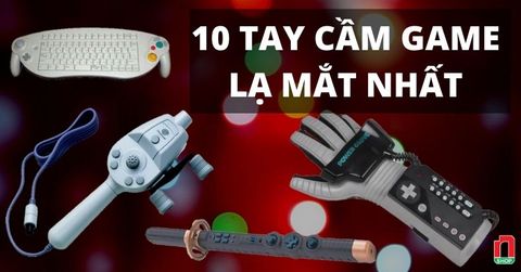 Điểm danh 10 tay cầm chơi game lạ mắt và độc đáo nhất từng được sản xuất