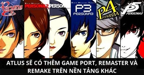 NPH của Persona muốn có thêm game Atlus được Port Remaster Remake
