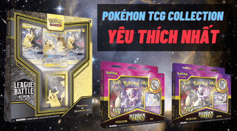 Top 5 Pokemon TCG Collection được ưa thích nhất mùa hè này!