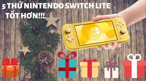 5 thứ Nintendo Switch Lite tốt hơn Nintendo Switch