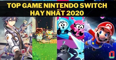 Top game Nintendo Switch hay nhất năm 2020 (Danh sách 50 game độc quyền & Đa nền hay nhất)