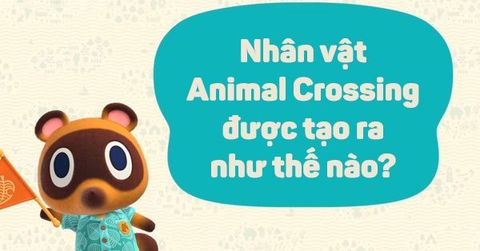 400 nhân vật Animal Crossing New Horizons đã được tạo ra như thế nào?
