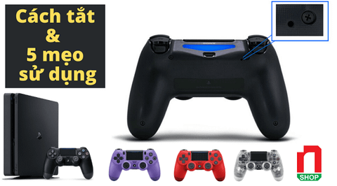 Cách tắt tay cầm PS4 & 4 mẹo tiết kiệm pin dành cho game thủ!