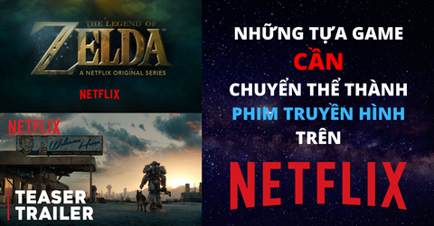 6 tựa game Netflix cần chuyển thể thành phim ngay và luôn!