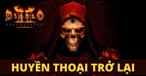 Diablo II Resurrected - Huyền thoại trở lại sau 20 năm