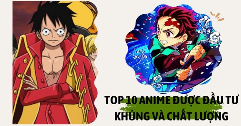 Tiết lộ Top 10 anime được đầu tư khủng và chất lượng – nShop - Game & Hobby